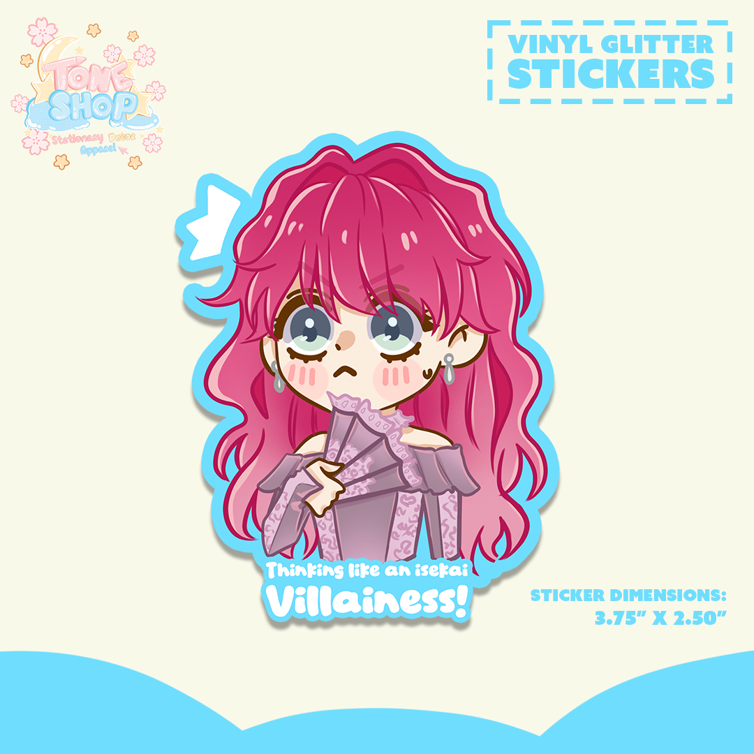 Thinking like an isekai villainess! Sticker